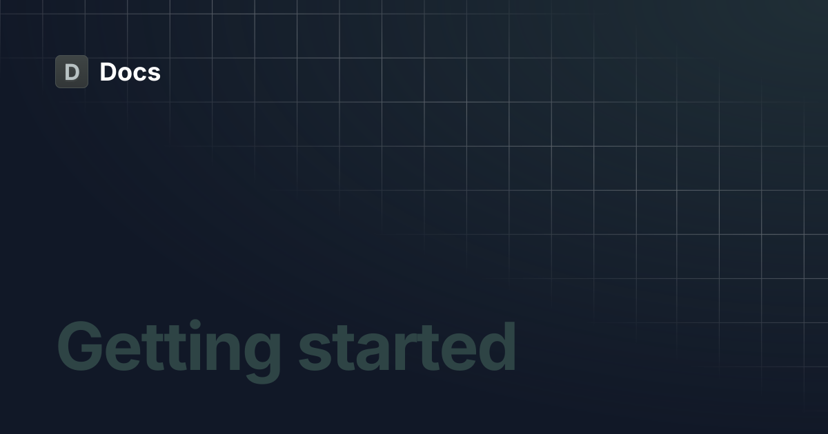 Getting started | Documentation | Docs